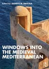 Windows into the Medieval Mediterranean cover