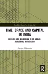 Time, Space and Capital in India cover