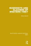 Buddhists and Glaciers of Western Tibet cover