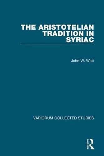 The Aristotelian Tradition in Syriac cover