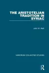 The Aristotelian Tradition in Syriac cover