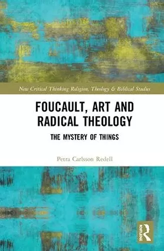 Foucault, Art, and Radical Theology cover