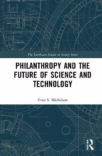 Philanthropy and the Future of Science and Technology cover