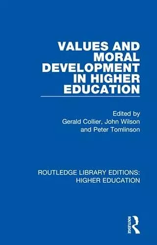 Values and Moral Development in Higher Education cover