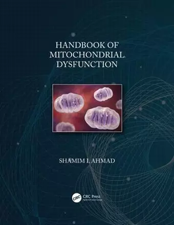 Handbook of Mitochondrial Dysfunction cover