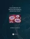 Handbook of Mitochondrial Dysfunction cover