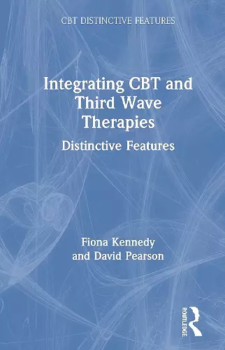 Integrating CBT and Third Wave Therapies cover