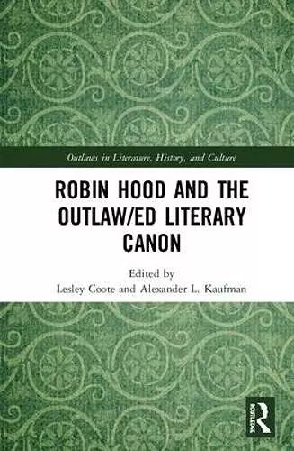 Robin Hood and the Outlaw/ed Literary Canon cover