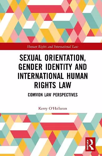 Sexual Orientation, Gender Identity and International Human Rights Law cover