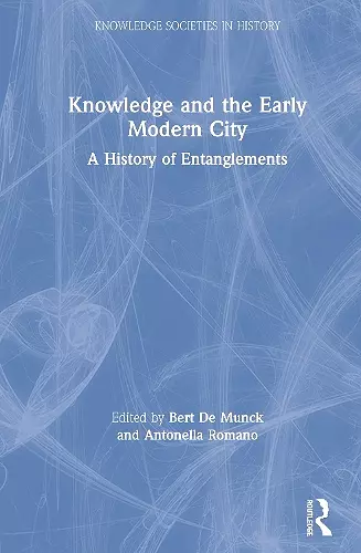 Knowledge and the Early Modern City cover