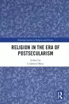 Religion in the Era of Postsecularism cover