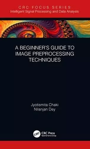 A Beginner’s Guide to Image Preprocessing Techniques cover