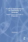 A Critical Introduction to the Philosophy of Language cover