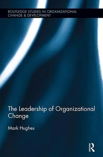 The Leadership of Organizational Change cover