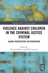 Violence Against Children in the Criminal Justice System cover