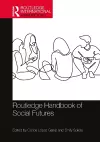 Routledge Handbook of Social Futures cover