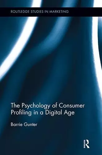 The Psychology of Consumer Profiling in a Digital Age cover