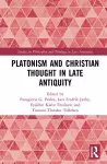 Platonism and Christian Thought in Late Antiquity cover