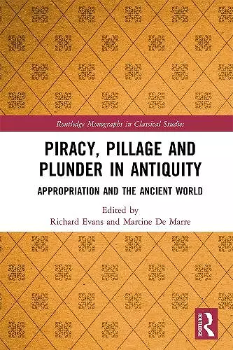 Piracy, Pillage, and Plunder in Antiquity cover