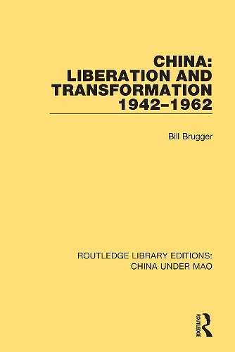 China: Liberation and Transformation 1942-1962 cover