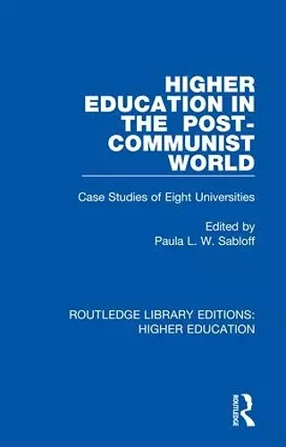 Higher Education in the Post-Communist World cover