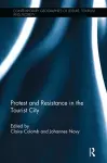 Protest and Resistance in the Tourist City cover