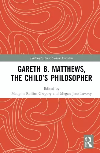 Gareth B. Matthews, The Child's Philosopher cover