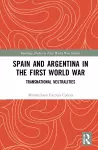 Spain and Argentina in the First World War cover