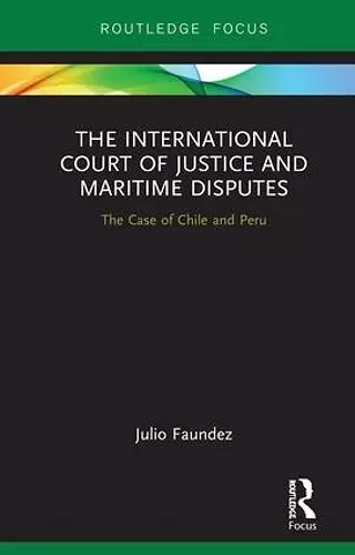 The International Court of Justice in Maritime Disputes cover