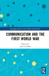 Communication and the First World War cover