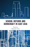 School Reform and Democracy in East Asia cover