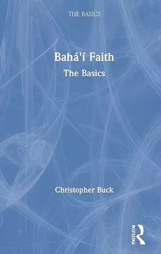 Baha’i Faith: The Basics cover