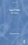 Baha’i Faith: The Basics cover