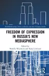 Freedom of Expression in Russia's New Mediasphere cover