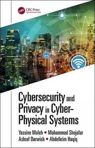 Cybersecurity and Privacy in Cyber Physical Systems cover