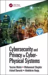 Cybersecurity and Privacy in Cyber Physical Systems cover