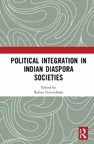 Political Integration in Indian Diaspora Societies cover