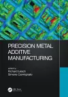 Precision Metal Additive Manufacturing cover