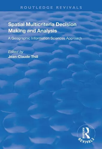 Spatial Multicriteria Decision Making and Analysis cover