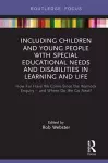 Including Children and Young People with Special Educational Needs and Disabilities in Learning and Life cover