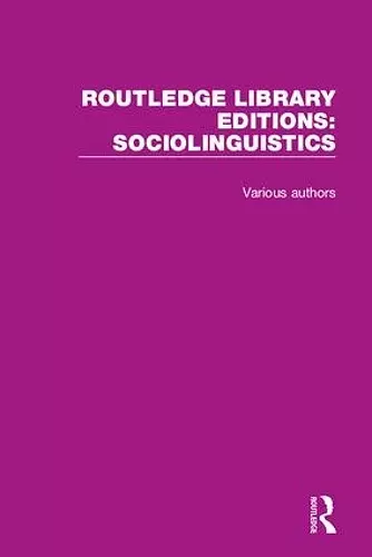 Routledge Library Editions: Sociolinguistics cover