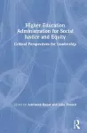 Higher Education Administration for Social Justice and Equity cover