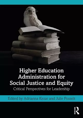 Higher Education Administration for Social Justice and Equity cover