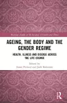 Ageing, the Body and the Gender Regime cover