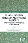 EU Social Inclusion Policies in Post-Socialist Countries cover