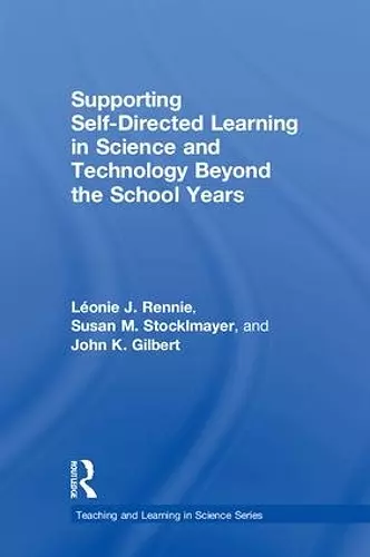 Supporting Self-Directed Learning in Science and Technology Beyond the School Years cover