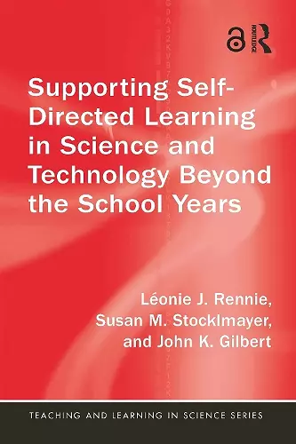 Supporting Self-Directed Learning in Science and Technology Beyond the School Years cover