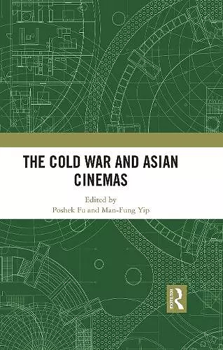 The Cold War and Asian Cinemas cover