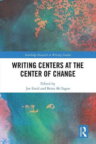 Writing Centers at the Center of Change cover