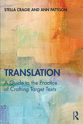 Translation: A Guide to the Practice of Crafting Target Texts cover